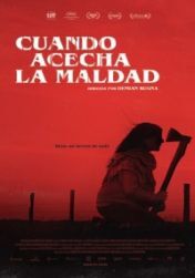CUANDO ACECHA LA MALDAD